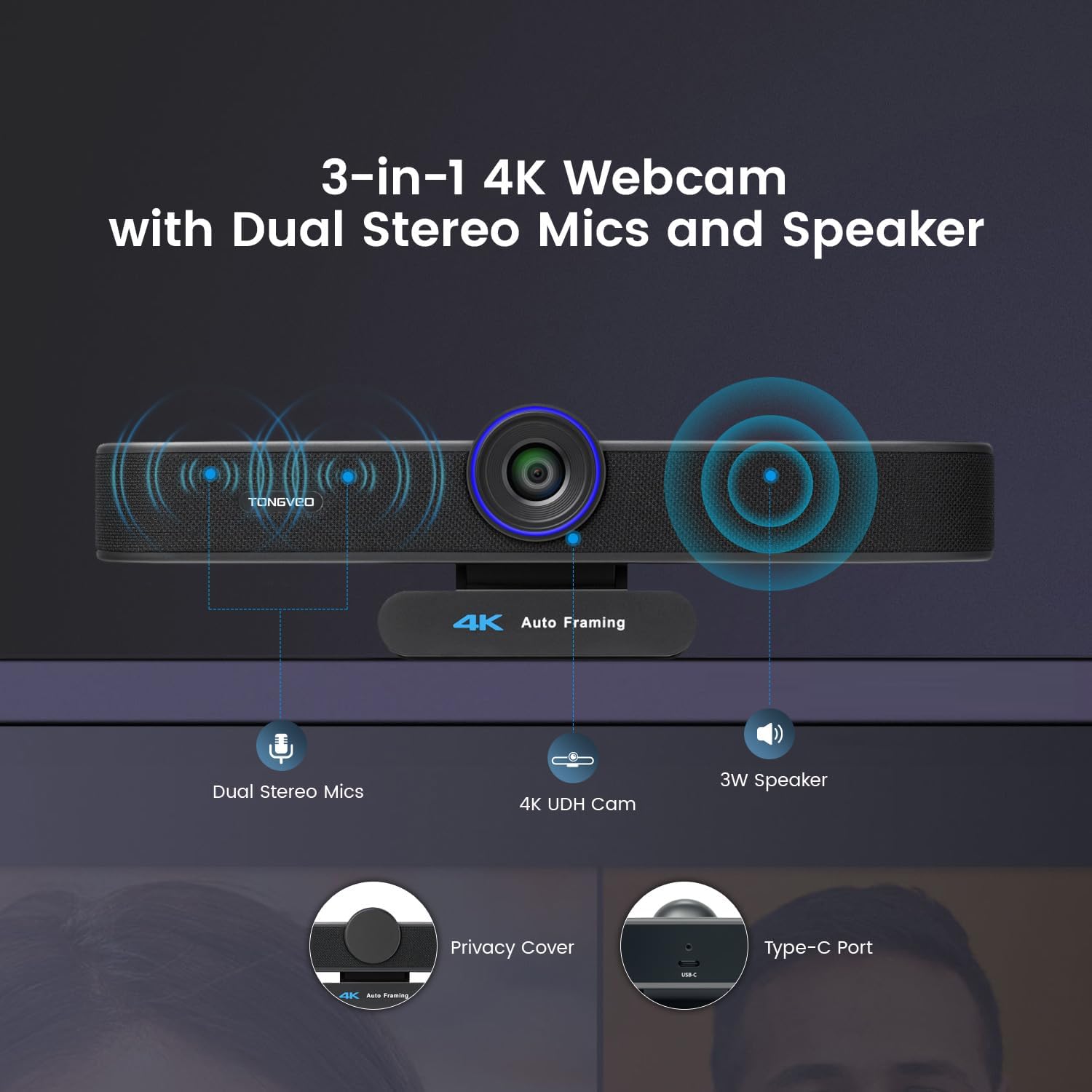 Tongveo 3-In-1 4K Webcam With Microphones And Speaker Tongveo 3-in-1 4k webcam with dual stereo mics and built-in speaker, featuring 4k auto framing.